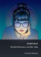 Fanfikce. Ženská literatura nového věku